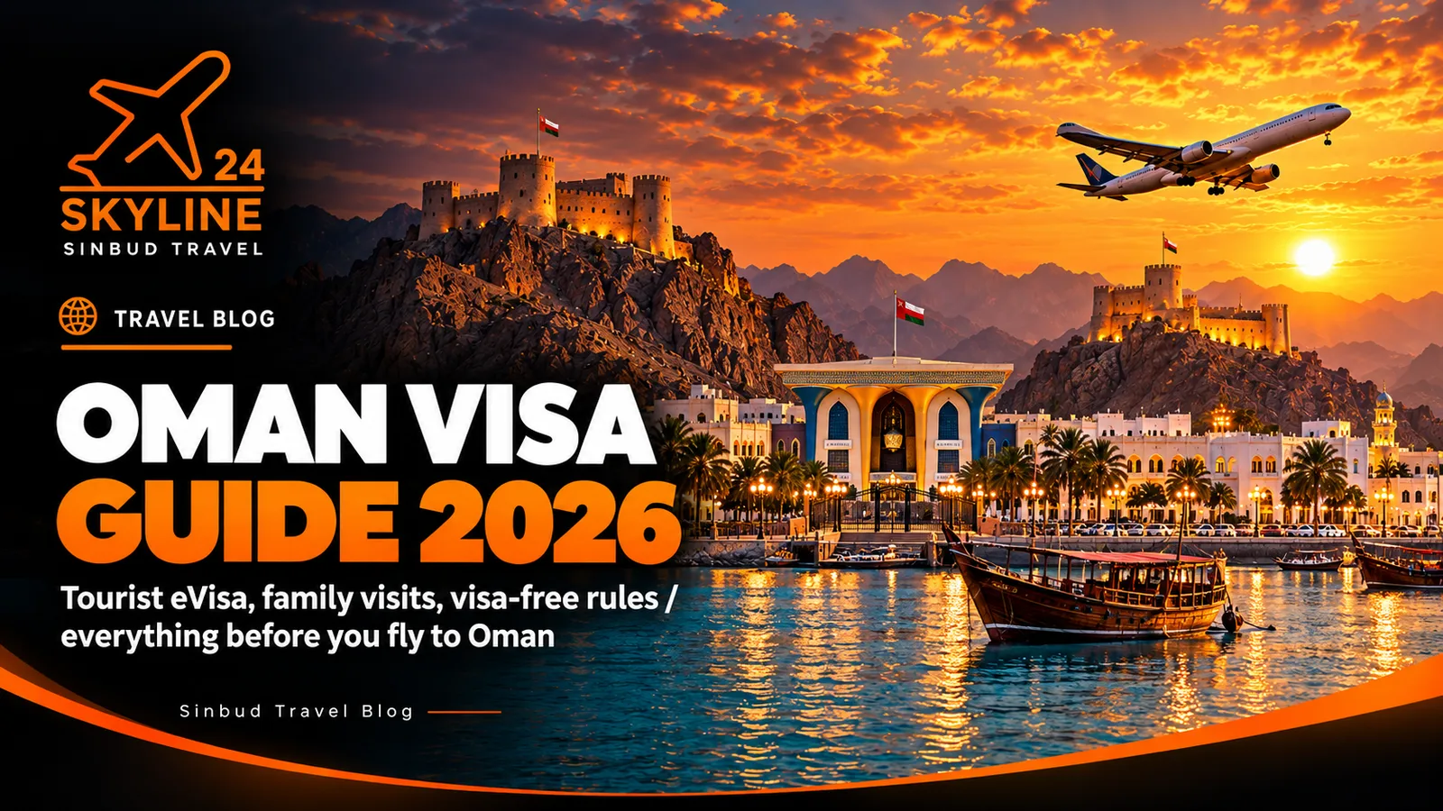 غلاف دليل فيزا عمان 2026: ميناء مسقط القديم مع قصر العلم والقلعتين التوأمين عند الغروب، وطائرة نفاثة قادمة